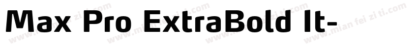 Max Pro ExtraBold It字体转换